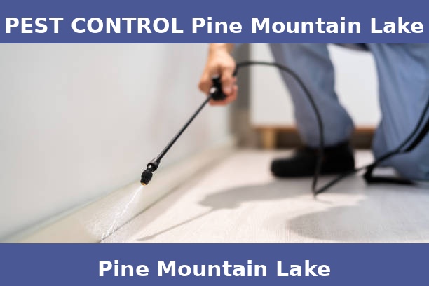 PEST CONTROL Pine Mountain Lake